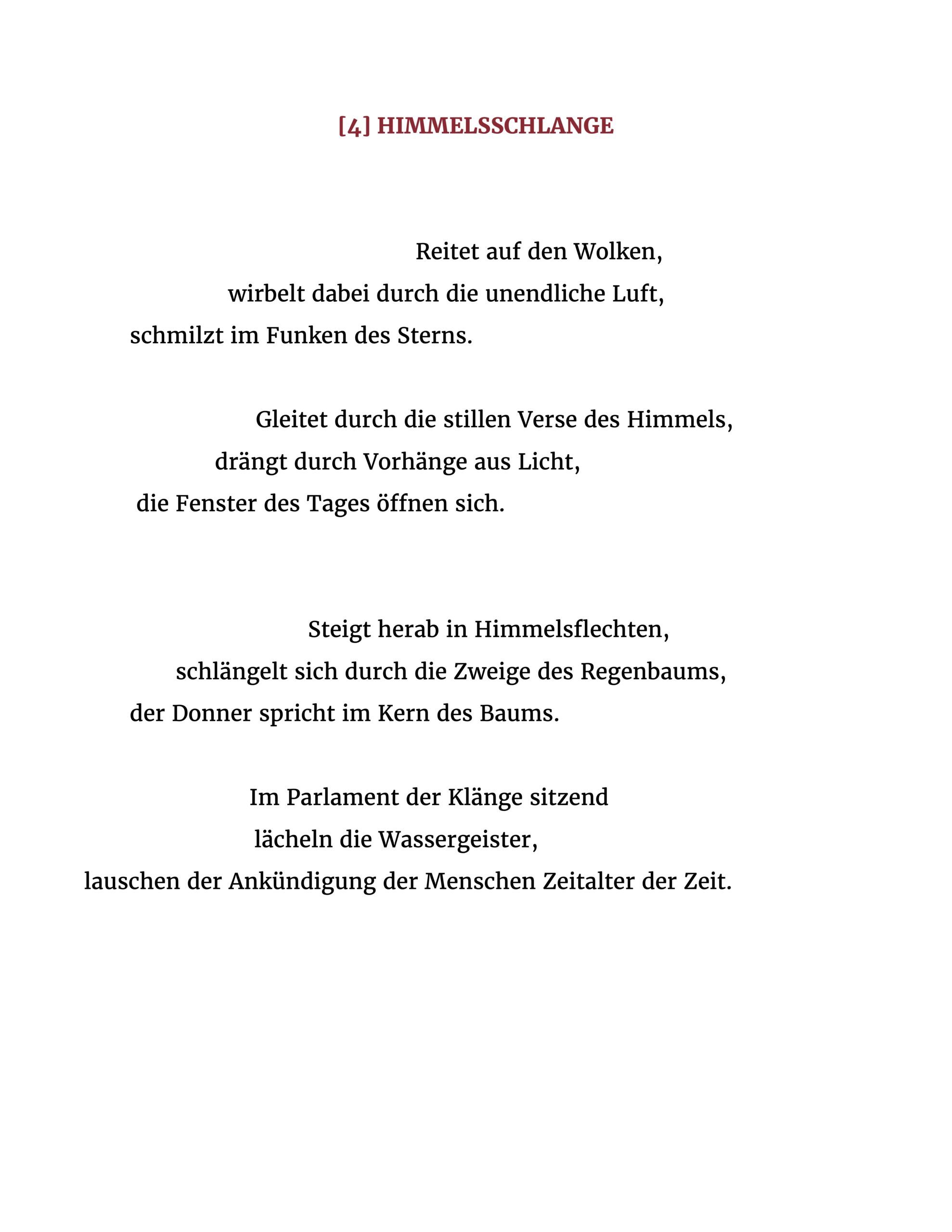 Reitet auf den Wolken, wirbelt dabei durch die unendliche Luft, schmilzt im Funken des Sterns. Gleitet durch die stillen Verse des Himmels, drängt durch Vorhänge aus Licht, die Fenster des Tages öffnen sich. Steigt herab in Himmelsflechten, schlängelt sich durch die Zweige des Regenbaums, der Donner spricht im Kern des Baums. Im Parlament der Klänge sitzend lächeln die Wassergeister, lauschen der Ankündigung der Menschen Zeitalter der Zeit.